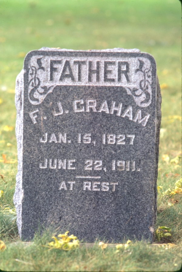 gravestone: Father, F. J. (Frederick James) Graham, (born) Jan 15, 1827, (died) June 22, 1911. At Rest