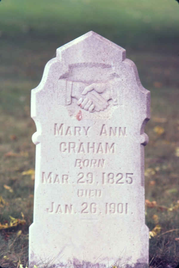 gravestone: Mary Ann Graham, Born Mar 2x, 1825, Died Jan 26 1901