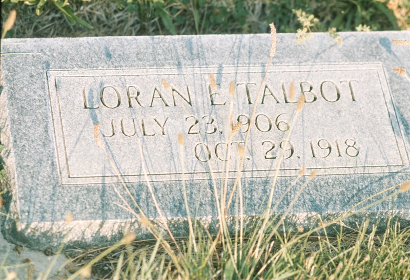 gravestone: Loran L. Talbot, July 23 1906, Oct 29 1918